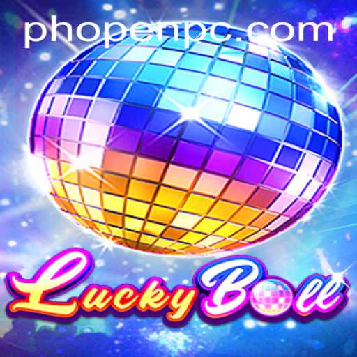 The Exciting World of LuckyBall and Phopen