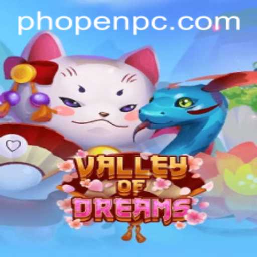 Exploring the Enchanting World of ValleyofDreams: A Dive into Phopen